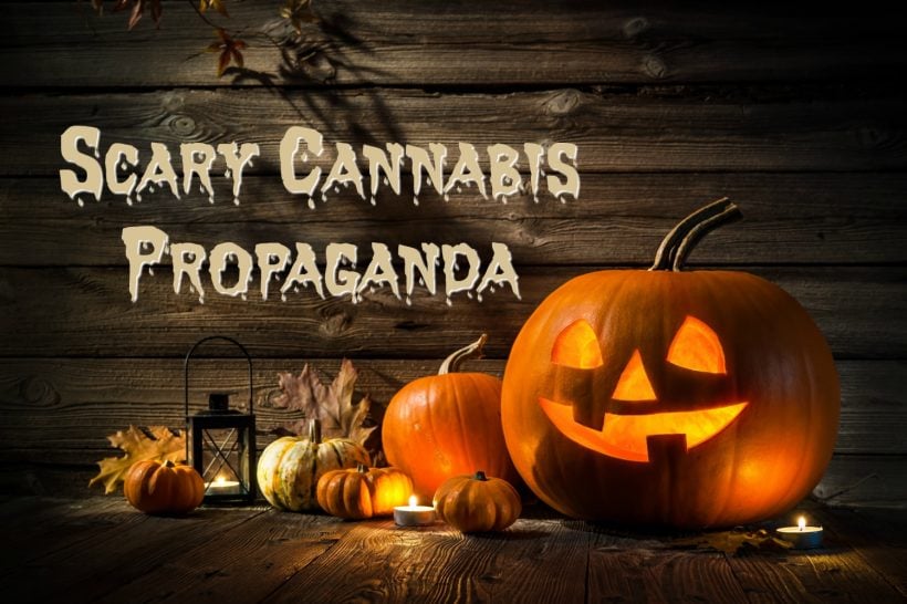 Scary Cannabis Propaganda